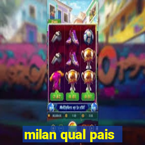 milan qual pais